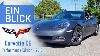 Corvette C6 Performance Edition (2010) - Wie sportlich ist die amerikanische Ikone wirklich?