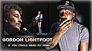 FIRST TIME HEARING! Gordon Lightfoot - "If You Could Read My Mind" | REACTION