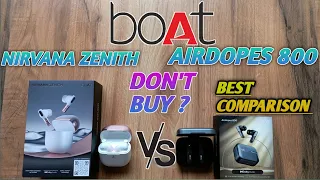 Boat Airdopes 800 VS Boat Nirvana Zenith ✨ COMPARISON ✨DOLBY AUDIO SOUND BEST EARBUDS UNDER 2000