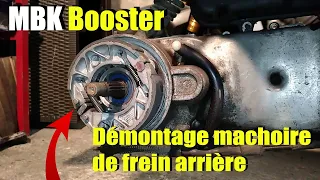 Tuto démontage machoire de frein arrière mbk booster