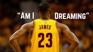 LeBron James Mix-“Am I Dreaming”