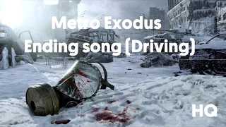 Metro Exodus Ending Song (Driving Song) HQ - Race Against Fate