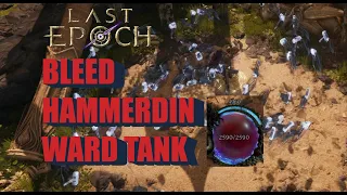 Bleed Hammerdin - Ward Tank - Build Guide - Last Epoch 0.9.2