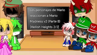 Los personajes de Mario reaccionan a Mario Madness v2 🇪🇸🇺🇲 (Parte 8) [Hellish Heights 2/2]