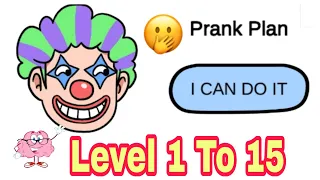 Prank Plan level 1 To 15 all level puzzle ans brain Out prank Plan all level 7 8 9 10 11 12 13 14 15