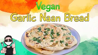 Whip Up Vegan Garlic Naan In a Flash | Quick & Delicious Garlic Naan