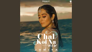 Chal Koi Na (Let it go)