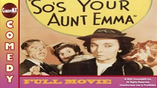 So's Your Aunt Emma (1942) | Full Movie | Zasu Pitts | Roger Pryor | Warren Hymer