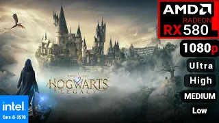 Hogwarts legacy | AMD RX 580 + i5 3570 | 1080p, Low / Medium / high / Ultra
