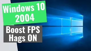 Windows 10 May 2020 Update (Version 2004) - More FPS and Less Latency!