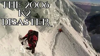 The 2006 K2 Disaster