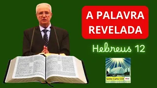 SANTO CULTO CCB Segunda Feira PALAVRA REVELADA Hebreus 12 #ccb #palavraccb #cultoccb #ccbcultoonline