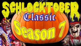 SCHLOCKTOBER CLASSIC - Season 7