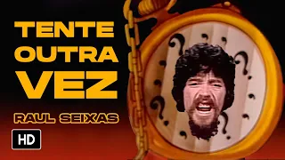 Raul Seixas - Tente Outra Vez (Videoclipe Oficial)