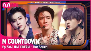 ['Best Dance Performance Male Group' NCT DREAM - Hot Sauce] 2021 MAMA Nomination | #엠카운트다운 EP.734