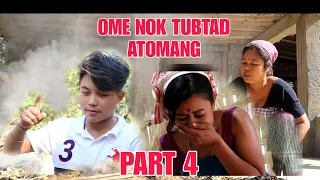 OME NOK TUPTTAD ATOMANG || Part -4 || LITTLE TINKU