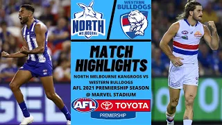 North Melbourne Vs Western Bulldogs Highlights | Round 3 | 2021 AFL Premiership Season | AFL