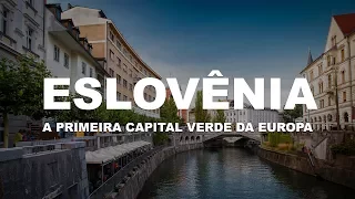 A primeira capital verde da Europa - Liubliana ( Ljubljana ) - Eslovênia - Ep. 5