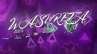 [NEW HARDEST] Wasureta by HelpegasuS 100% (Geometry Dash)