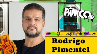 RODRIGO PIMENTEL - PÂNICO - 29/05/2024