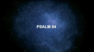 How Lovely Is Thy Dwelling Place (Psalm 84)