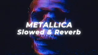 Metallica - Enter Sandman (Slowed and Reverb)