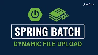 Spring Batch Dynamic File Upload Example | Spring Boot | JavaTechie