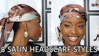 8 QUICK AND EASY WAYS TO STYLE SATIN HEADSCARF | HEAD WRAP |  HEAD TIE