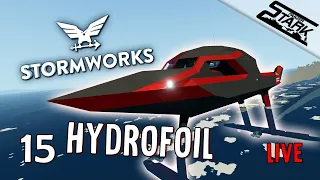 Stormworks B&R - 15.Rész (Hydrofoil Tesztelés, Hogyan Repüljünk a Vizen?!)  - Stark LIVE