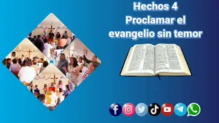 HECHOS 4. PROCLAMAR EL EVANGELIO SIN TEMOR