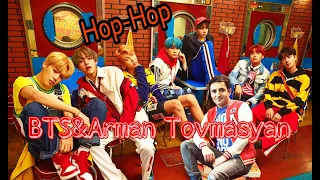 BTS&Arman Tovmasyan-HOP HOP