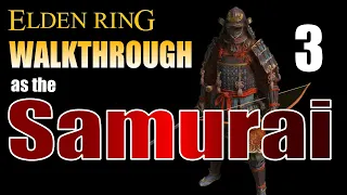 ELDEN RING Walkthrough Samurai Part 3 - Longer Range Arrow Shots and a Better Shield