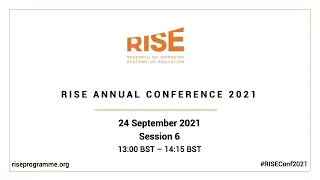 RISE Annual Conference 2021 - Session 6: COVID learning loss