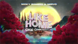 Nicky Romero & NERVO - Like Home (Citos & DmN Bootleg)