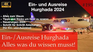 Ein- und Ausreise Hurghada | Alle Informationen zusammen gefasst | Ägypten 2024 (Vlog #195)