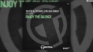 Block & Crown, Chelsea Singh - Enjoy The Silence