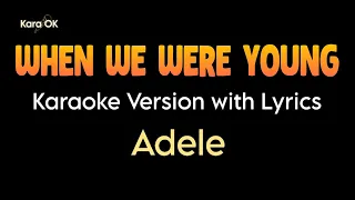 When We Were Young [Karaoke Piano Version with Lyrics]