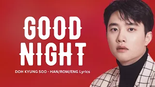 [Melody Album]  GOOD NIGHT - DOH KyUNG SOO (DO) HAN/ROM/ENG lyrics