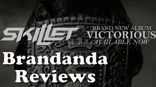 Skillet - Victorious Review | Brandanda Reviews