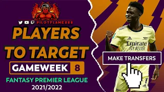 FPL: GAMEWEEK 8 PLAYERS TO TARGET | TRANSFER TIPS | FANTASY PREMIER LEAGUE TIPS 2021/22