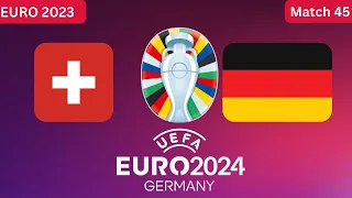 EURO 2023 : Spiel 45 : Viertelfinale 1 : Schweiz - Deutschland