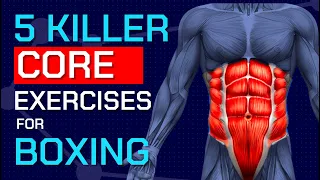 5 Killer Core Exercises for BOXING