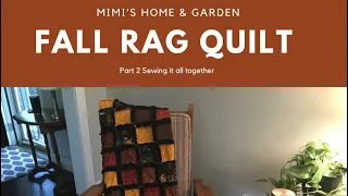 Fall Rag Quilt Part 2 Sewing It All Together