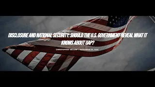 Disclosure and National Security: Christopher Mellon Nov 22,2023