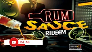 Dj Agrah - Rum Sauce Riddim Mix (Charly Black, Konshens, Buju, Elephant Man, T.O.K, Mr.Vegas & More)