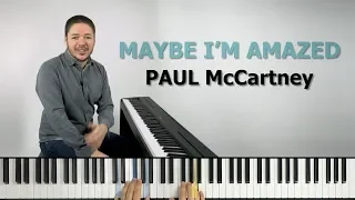 How to play 'Maybe I'm Amazed' by Paul McCartney on the piano -- Playground Sessions