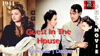 Guest In The House 1944 | Film Noir Drama - Full Movie