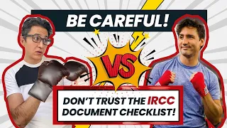 Don't Trust the IRCC document checklist ! Be careful when submitting your visa application!