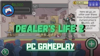 Dealer's Life 2 PC Gameplay