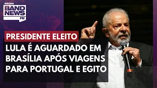 Lula é aguardado em Brasília após viagens para Portugal e Egito